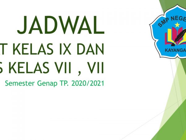 Jadwal PAT Kelas IX & PTS Kelas VII & VIII Semester Genap TP. 2020/2021 Jadwal PAT Kelas IX & PTS Kelas VII & VIII Semester Genap TP. 2020/2021