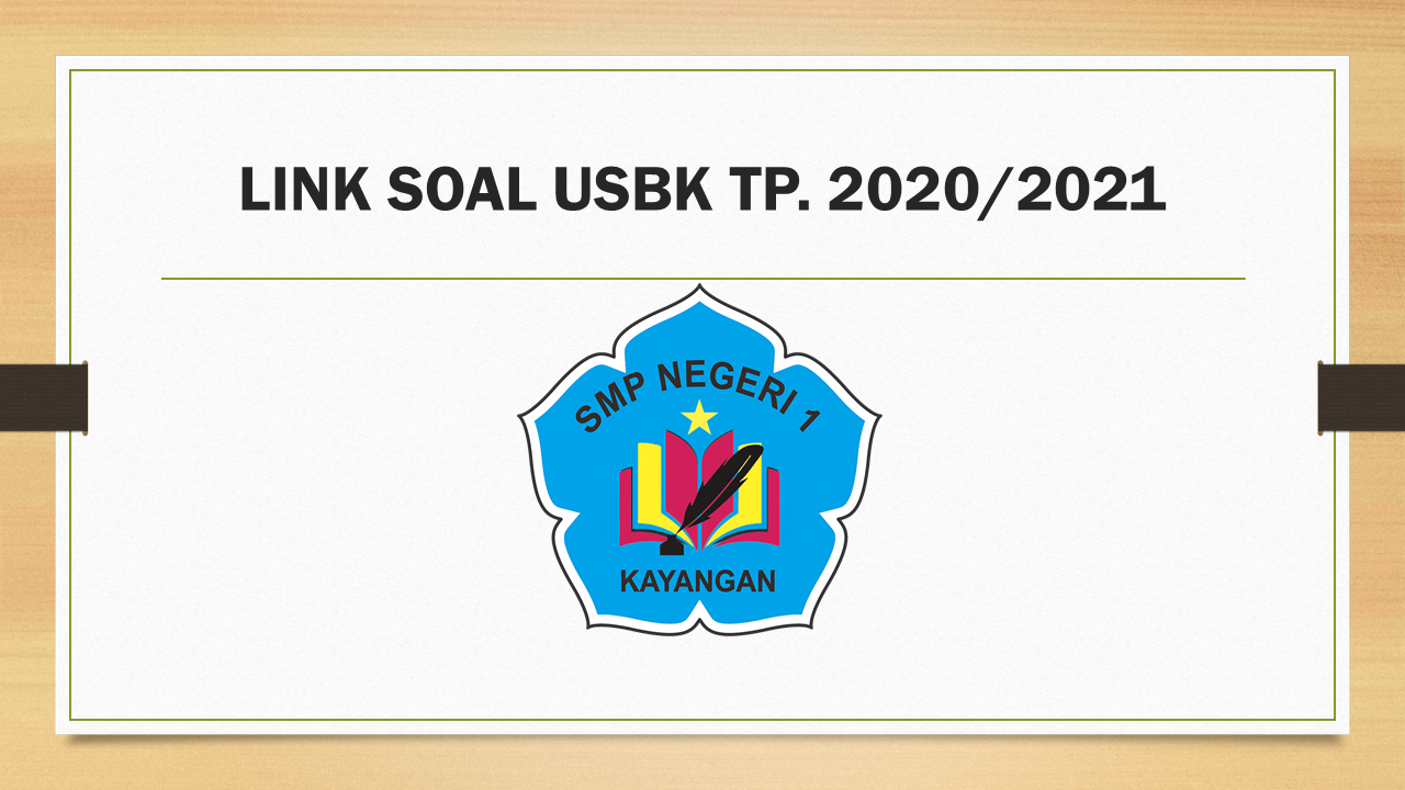 LINK UJIAN SEKOLAH (US) TP. 2020-2021