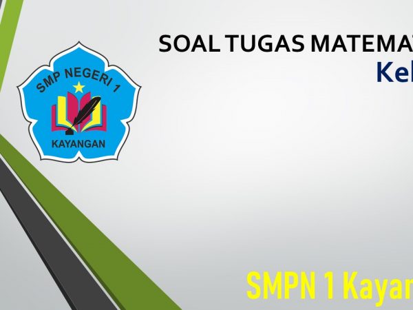 TUGAS MATEMATIKA KELAS 8 TUGAS MATEMATIKA KELAS 8