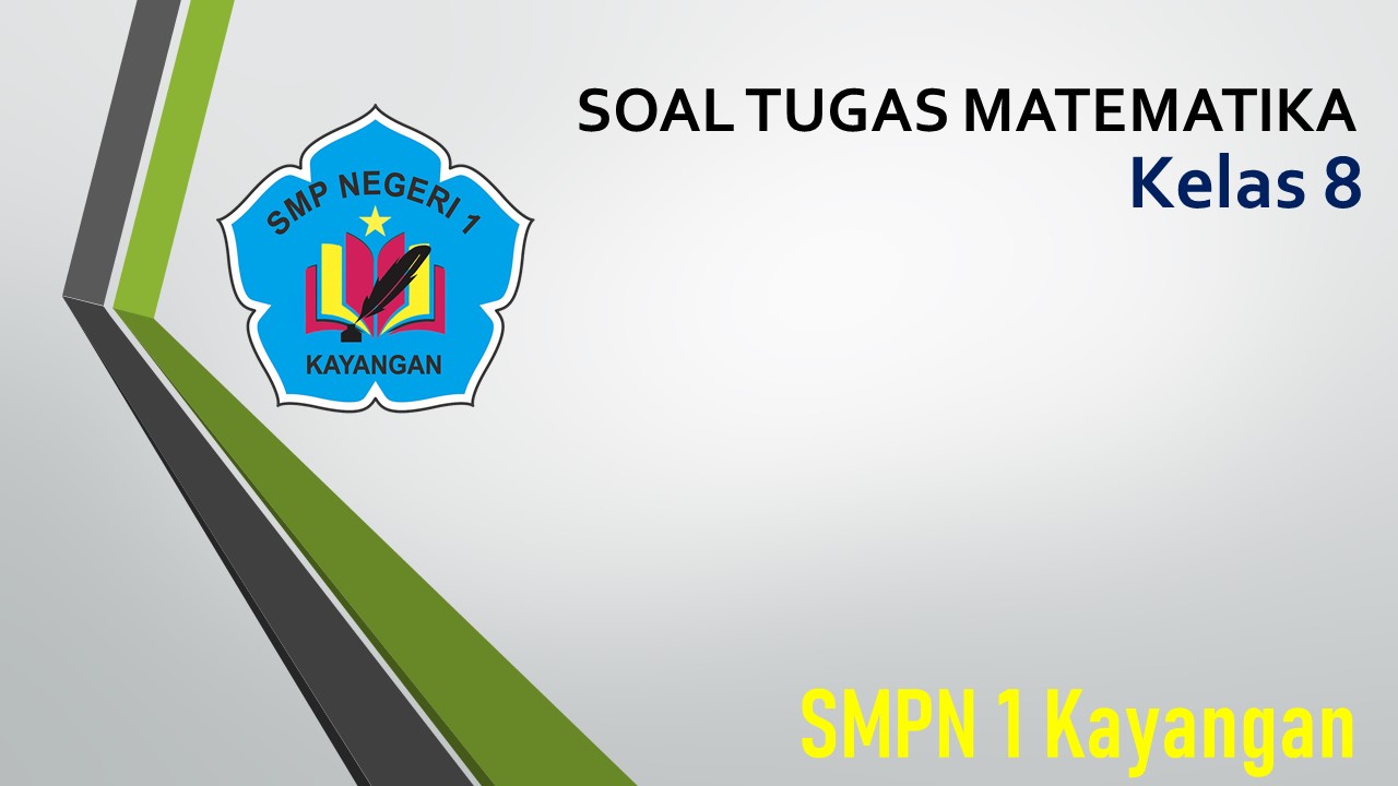 TUGAS MATEMATIKA KELAS 8