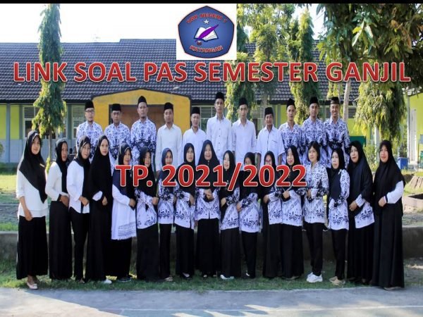 LINK SOAL PAS SEMESTER GANJIL TP. 2021/2022
