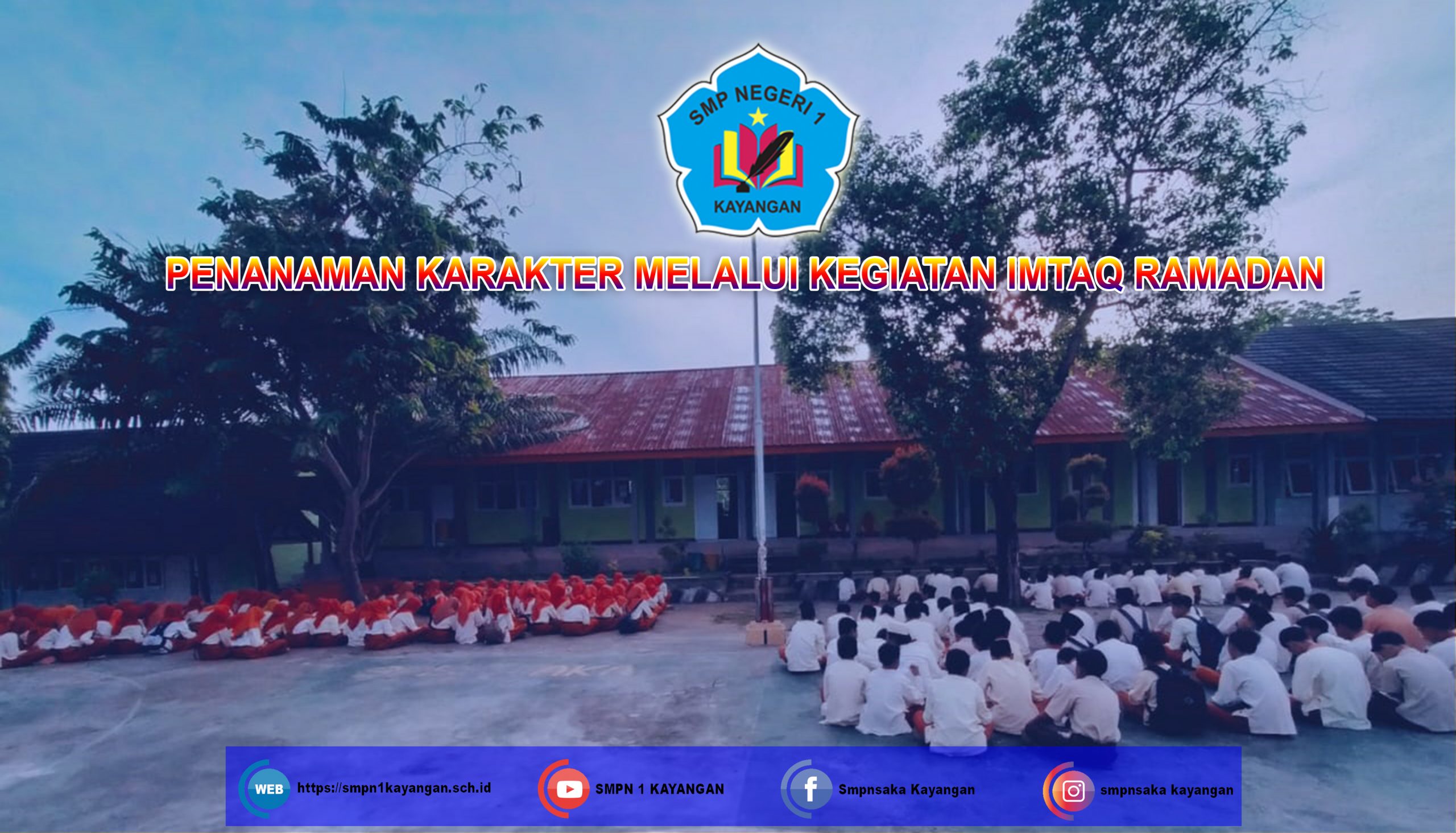 KEGIATAN IMTAQ RAMADAN SMPN 1  KAYANGAN