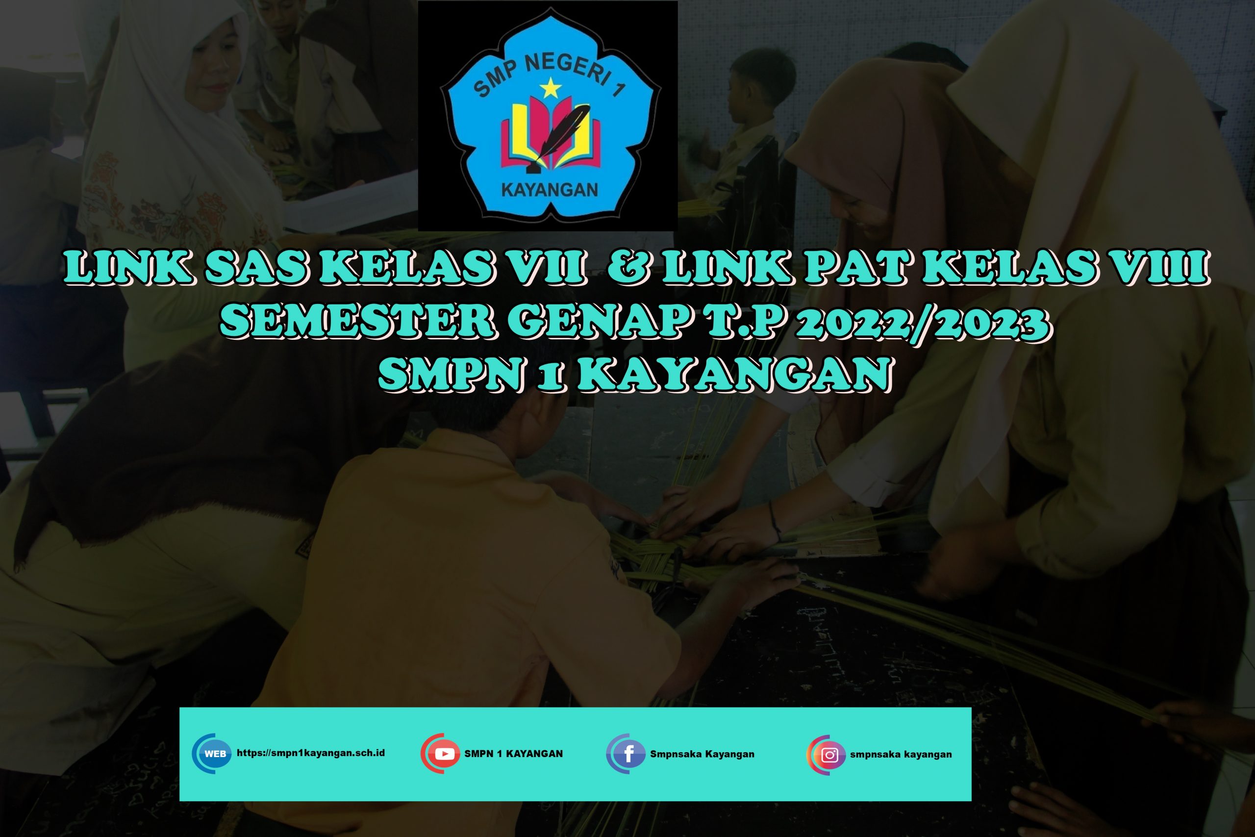 LINK SAS KELAS VII  & LINK PAT KELAS VIII SEMESTER GENAP T.P 2022/2023