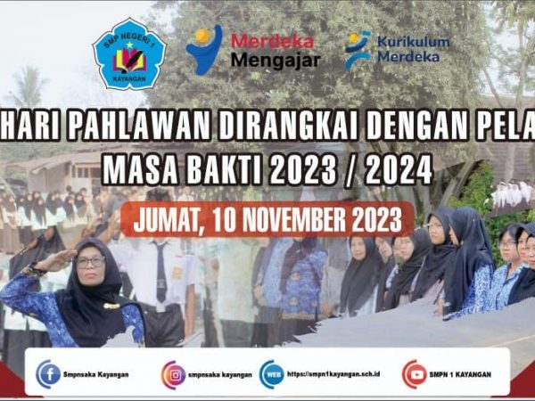 UPACARA PERINGATAN HARI PAHLAWAN SEKALIGUS PELANTIKAN PENGURUS OSIS MASA BAKTI 2023-2024 SMP NEGERI 1 KAYANGAN